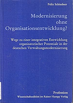 Seller image for Modernisierung ohne Organisationsentwicklung?: Wege zu einer integrativen Entwic for sale by Die Buchgeister