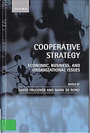Bild des Verkufers fr Cooperative Strategy: Economic, Business, and Organizational Issues zum Verkauf von Die Buchgeister