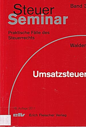 Bild des Verkufers fr Umsatzsteuer: 92 praktische Flle des Steuerrechts (Steuer-Seminar Praxisflle / zum Verkauf von Die Buchgeister