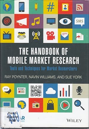 Seller image for The Handbook of Mobile Market Research: Tools and Techniques for Market Research for sale by Die Buchgeister