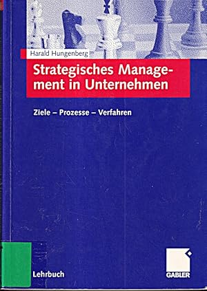 Bild des Verkufers fr Strategisches Management in Unternehmen: Ziele - Prozesse - Verfahren zum Verkauf von Die Buchgeister