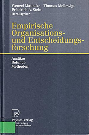 Imagen del vendedor de Empirische Organisations- und Entscheidungsforschung. Anstze, Befunde, Methoden a la venta por Die Buchgeister