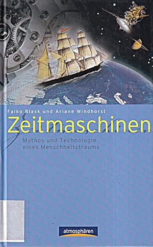 Bild des Verkufers fr Zeitmaschinen: Mythos und Technologie eines Menschheitstraums zum Verkauf von Die Buchgeister