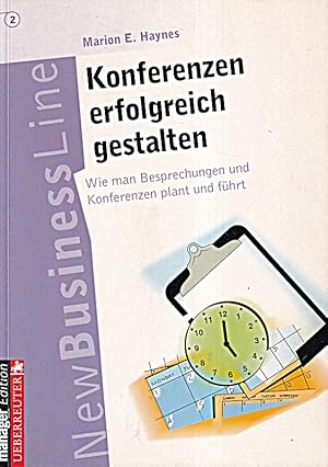 Seller image for Konferenzen erfolgreich gestalten: Wie man Besprechungen und Konferenzen plant u for sale by Die Buchgeister