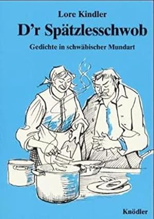 Imagen del vendedor de D'r Sptzlesschwob: Gedichte in schwbischer Mundart a la venta por Die Buchgeister