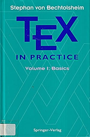 Seller image for TEX in Practice: Volume 1: Basics (Monographs in Visual Communication) for sale by Die Buchgeister
