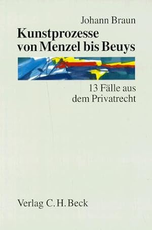 Bild des Verkufers fr Kunstprozesse von Menzel bis Beuys: 13 Flle aus dem Privatrecht zum Verkauf von Die Buchgeister