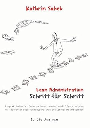 Bild des Verkufers fr Lean Administration: Schritt fr Schritt: Schritt fr Schritt. Ein praktischer L zum Verkauf von Die Buchgeister