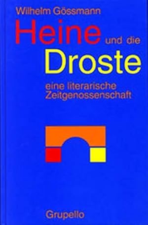 Bild des Verkufers fr Heine und die Droste: Literarische Zeitgenossenschaft zum Verkauf von Die Buchgeister