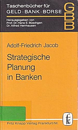 Bild des Verkufers fr Taschenbcher fr Geld, Bank und Brse, Bd.95, Strategische Planung in Banken zum Verkauf von Die Buchgeister