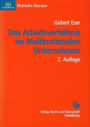 Seller image for Das Arbeitsverhltnis im Multinationalen Unternehmen: Arbeitsrecht, Steuerrecht, for sale by Die Buchgeister