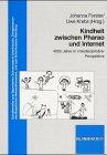 Seller image for Kindheit zwischen Pharao und Internet for sale by Die Buchgeister