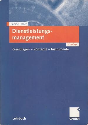 Seller image for Dienstleistungsmanagement: Grundlagen - Konzepte - Instrumente for sale by Die Buchgeister