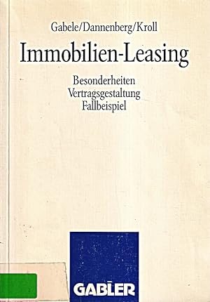 Immagine del venditore per Immobilien-Leasing: Besonderheiten Vertragsgestaltung Fallbeispiel venduto da Die Buchgeister