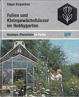 Seller image for Folien und Kleingewchshuser im Hobbygarten for sale by Die Buchgeister