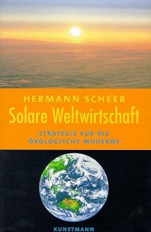 Seller image for Solare Weltwirtschaft. Strategie fr die kologische Moderne for sale by Die Buchgeister