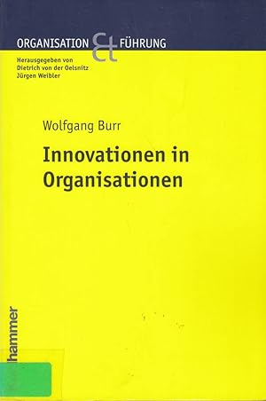 Bild des Verkufers fr Innovationen in Organisationen (Organisation und Fhrung) zum Verkauf von Die Buchgeister