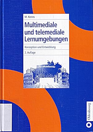 Bild des Verkufers fr Multimediale und telemediale Lernumgebungen: Konzeption und Entwicklung zum Verkauf von Die Buchgeister