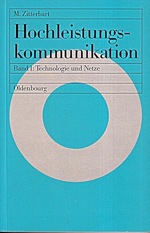 Bild des Verkufers fr Hochleistungskommunikation, Bd.1, Technologie und Netze: Band 1: Technologie und zum Verkauf von Die Buchgeister