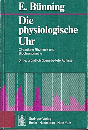 Bild des Verkufers fr Die Physiologische Uhr: Circadiane Rhythmik und Biochronometrie zum Verkauf von Die Buchgeister