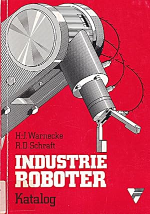 Bild des Verkufers fr Industrie - Roboter. Katalogband zum Verkauf von Die Buchgeister