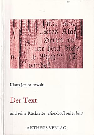 Immagine del venditore per Der Text und seine Rckseite venduto da Die Buchgeister