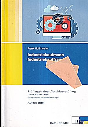 Seller image for Industriekaufmann/Industriekauffrau, Prfungstrainer Abschlussprfung - Geschft for sale by Die Buchgeister
