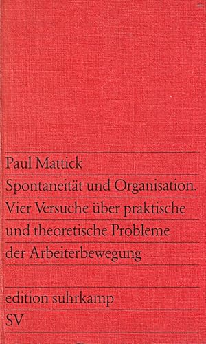 Bild des Verkufers fr Spontaneitt und Organisation: Vier Versuche ber praktische und theoretische Pr zum Verkauf von Die Buchgeister