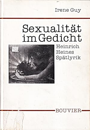 Bild des Verkufers fr Sexualitt im Gedicht. Heinrich Heines Sptlyrik zum Verkauf von Die Buchgeister