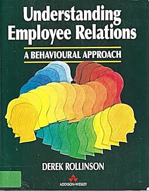 Image du vendeur pour Understanding Employee Relations: A Behavioural Approach mis en vente par Die Buchgeister