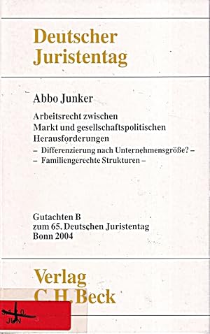 Bild des Verkufers fr Verhandlungen des 65. Deutschen Juristentages Bonn 2004 Bd. I Tl. B: Arbeitsrech zum Verkauf von Die Buchgeister