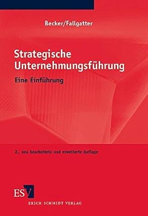 Seller image for Strategische Unternehmungsfhrung: Eine Einfhrung mit Aufgaben und Lsungen for sale by Die Buchgeister
