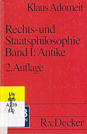 Seller image for Rechts- und Staatsphilosophie I. Antike Denker ber den Staat for sale by Die Buchgeister