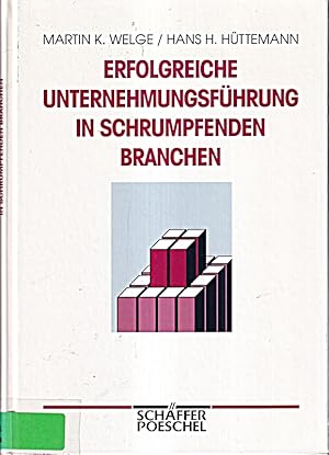 Bild des Verkufers fr Erfolgreiche Unternehmensfhrung in schrumpfenden Branchen zum Verkauf von Die Buchgeister