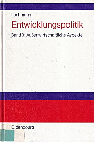Bild des Verkufers fr Entwicklungspolitik, 4 Bde., Bd.3, Auenwirtschaftliche Aspekte des Entwicklungs zum Verkauf von Die Buchgeister