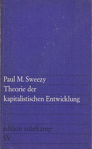 Bild des Verkufers fr Theorie der kapitalistischen Entwicklung. Eine analytische Studie der Marxschen zum Verkauf von Die Buchgeister