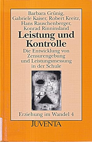 Bild des Verkufers fr Erziehung im Wandel, 4 Bde., Bd.4, Leistung und Kontrolle zum Verkauf von Die Buchgeister