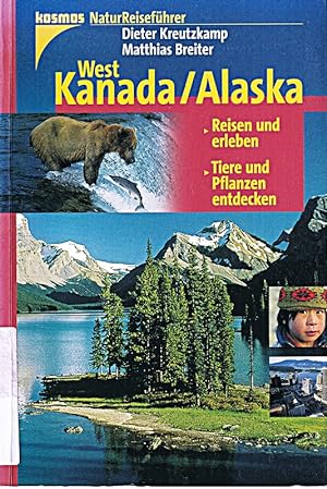 Bild des Verkufers fr Natur-Reisefhrer: West-Kanada, Alaska zum Verkauf von Die Buchgeister