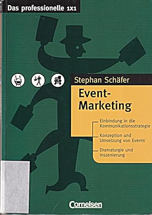 Imagen del vendedor de Das professionelle 1 x 1 - bisherige Fachbuchausgabe: Event-Marketing a la venta por Die Buchgeister