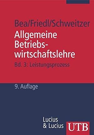 Seller image for Allgemeine Betriebswirtschaftslehre 3. Leistungsproze. for sale by Die Buchgeister