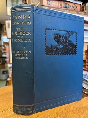 Tanks 1914-1918: The Log-Book of a Pioneer