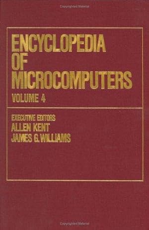 Image du vendeur pour Kent, A: Encyclopedia of Microcomputers: Volume 4 - Computer-Related Application mis en vente par Die Buchgeister