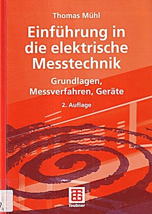 Bild des Verkufers fr Einfhrung in die elektrische Messtechnik: Grundlagen, Messverfahren, Gerte zum Verkauf von Die Buchgeister