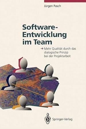 Seller image for Software-Entwicklung im Team: Mehr Qualitt durch das dialogische Prinzip bei de for sale by Die Buchgeister