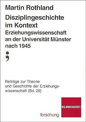 Seller image for Disziplingeschichte im Kontext. Erziehungswissenschaft an der Universitt Mnste for sale by Die Buchgeister