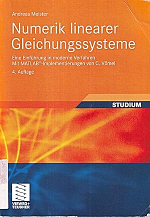 Seller image for Numerik linearer Gleichungssysteme: Eine Einfhrung in moderne Verfahren. Mit MA for sale by Die Buchgeister