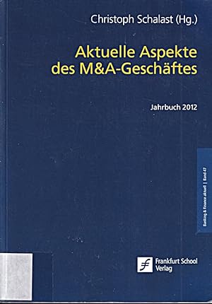 Seller image for Aktuelle Aspekte des M&A-Geschftes: Jahrbuch 2012 (Banking & Finance aktuell) for sale by Die Buchgeister