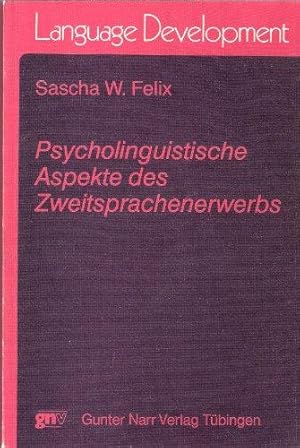 Image du vendeur pour Psycholinguistische Aspekte des Zweitsprachenerwerbs mis en vente par Die Buchgeister