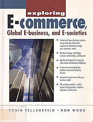 Imagen del vendedor de Exploring E-Commerce, Global E-Business, and E-Societies a la venta por Die Buchgeister