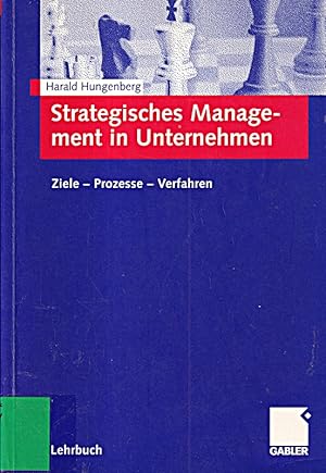 Bild des Verkufers fr Strategisches Management in Unternehmen: Ziele - Prozesse - Verfahren zum Verkauf von Die Buchgeister